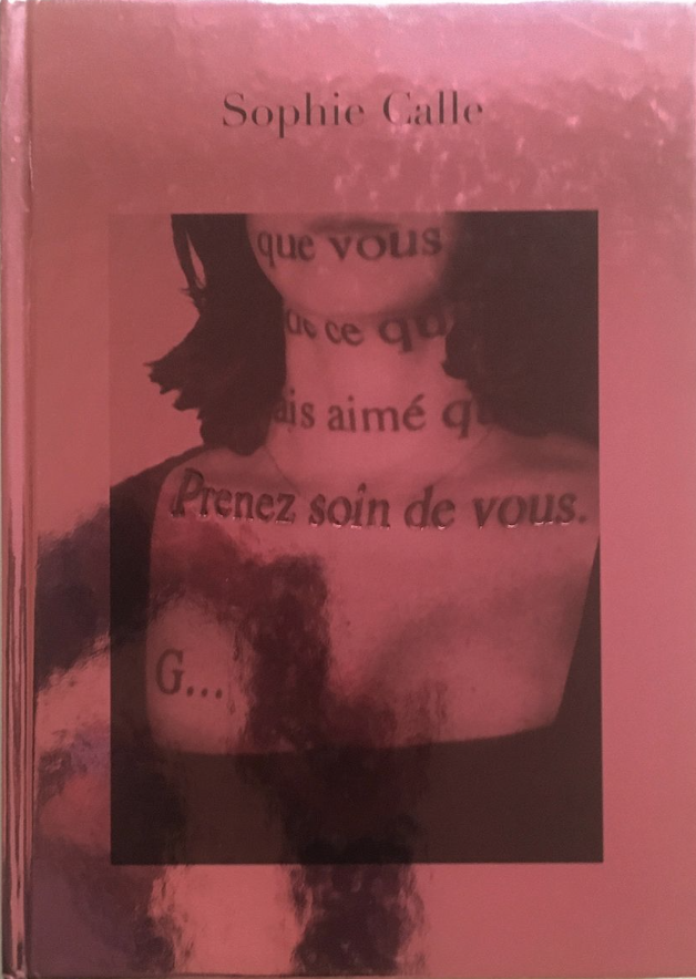 AND - Prenez soin de vous - Sophie Calle